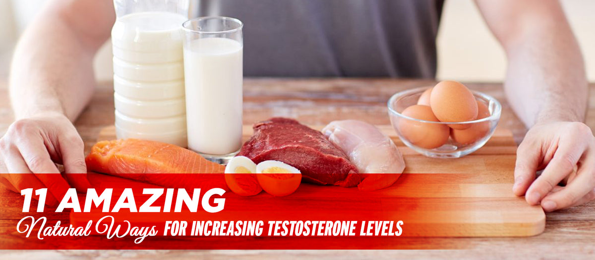 11 Amazing Natural Ways For Increasing Testosterone Levels