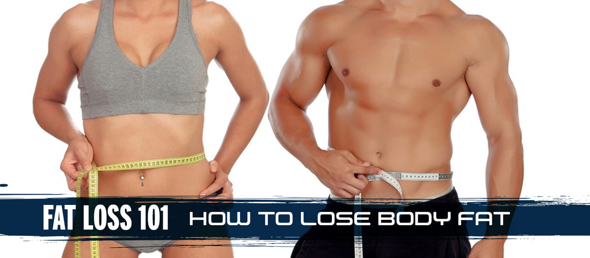 Fat Loss 101: How To Lose Body Fat