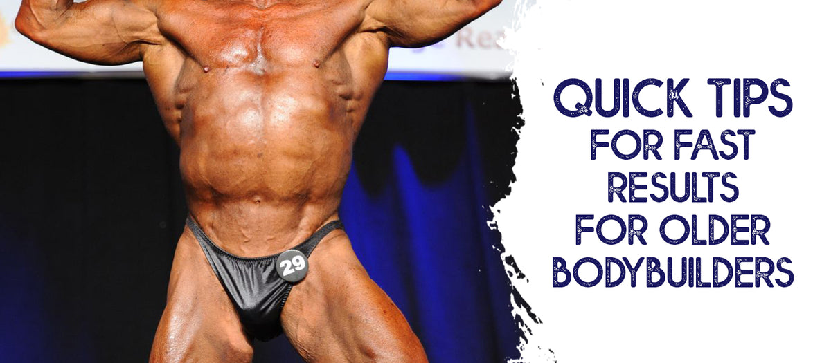 Quick Tips For Fast Results For Older Bodybuilders